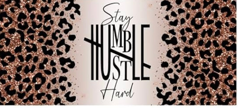 Humble and Hustle ￼