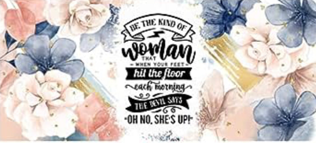 Be that kind of Woman